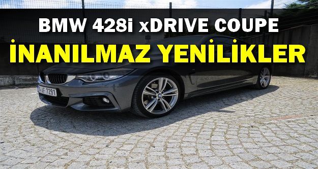 BMW 428i xDrive Coupé M Sport İncelemesi