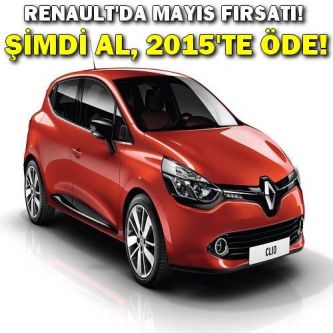 Renault’da Mayıs'ta Al 2015’te Öde Kampanyası