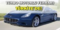 Turbo motorlu Ferrari Türkiye'de