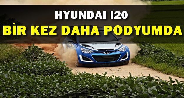 Hyundai i20 WRC Bir Kez Daha Podyumda