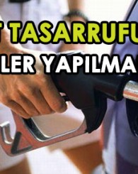 Yakıt ve Para Tasarrufu için Yapılması Gerekenler