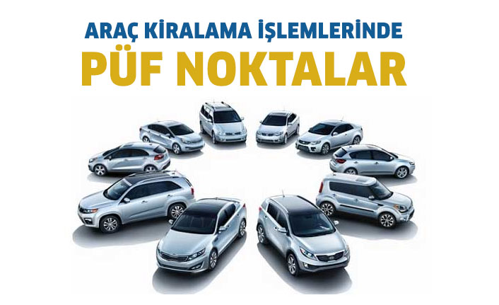 Oto Kiralama İşlemlerinde Püf Noktalar