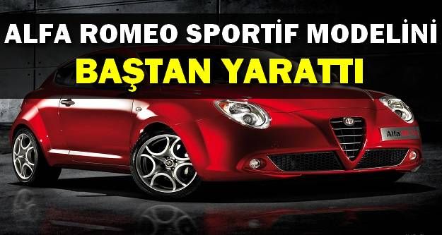 Alfa Romeo Sportif Modeli'ni Baştan Yarattı