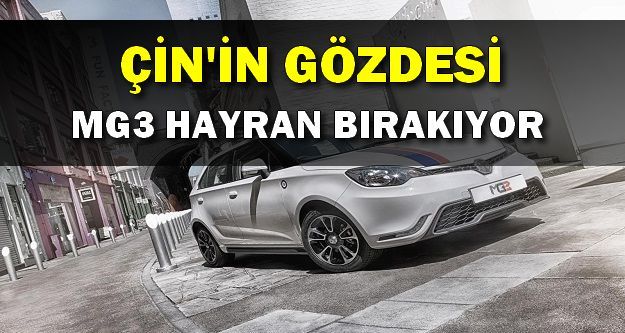 Çin'in Gözdesi MG 3