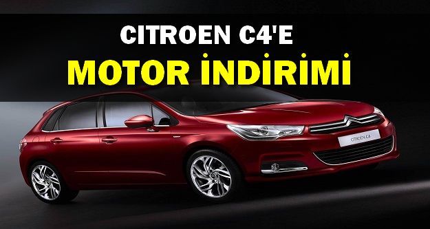 Citroen C4'e Motor İndirimi!