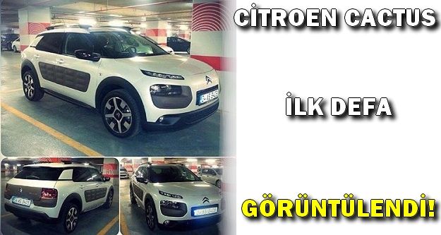 Citroen Cactus İstanbul'da İlk Defa Görüntülendi