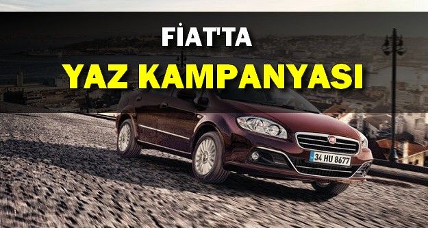 Fiat’ta Yaz Kampanyası