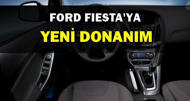 Ford Fiesta'ya Yeni Donanım Trend X