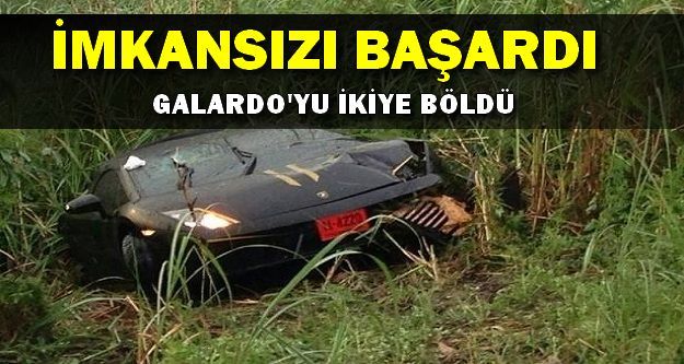 İmkansızı Başardı Gallardo'yu İkiye Böldü