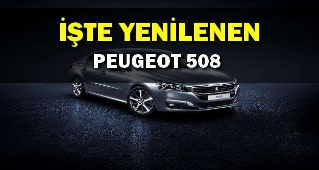 İşte Yenilenen Peugeot 508