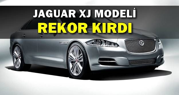 Jaguar XJ 2.0 Modeli Rekor Kırdı