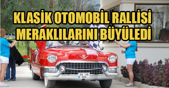 Klasik Otomobil Rallisi, Meraklılarını Büyüledi