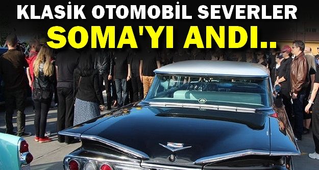 Klasik Otomobil Tutkunları Soma İçin Buluştu