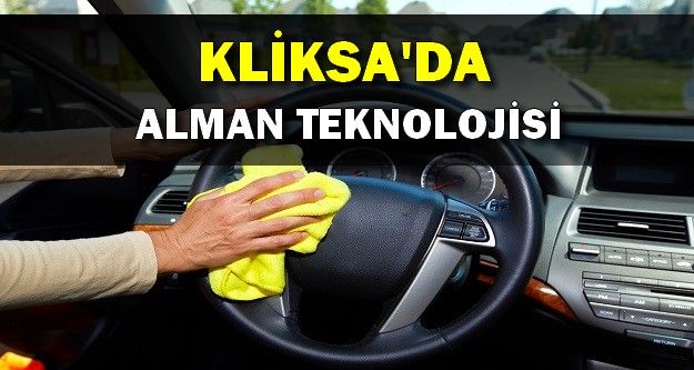 Kliksa’da Alman Teknolojisi