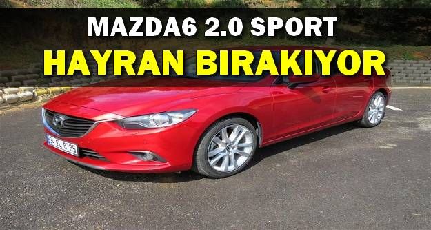 Mazda 6 Sport Detaylı İnceleme