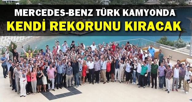 Mercedes-Benz Türk kamyonda kendi rekorunu kıracak