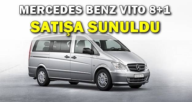 Mercedes-Benz Vito 8+1 Select’i satışa sundu