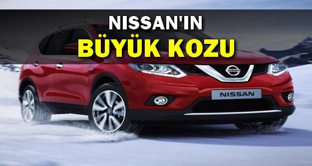 Nissan'ın Büyük Kozu