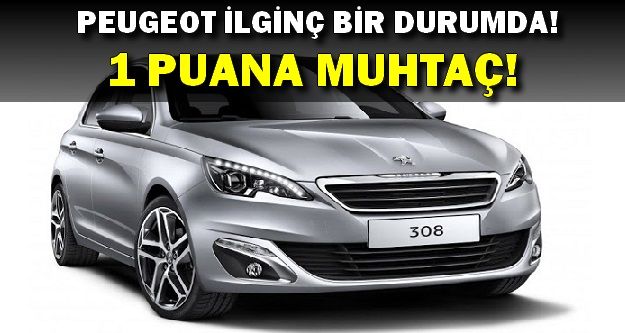 Peugeot 308’e 1 puan daha lazım!