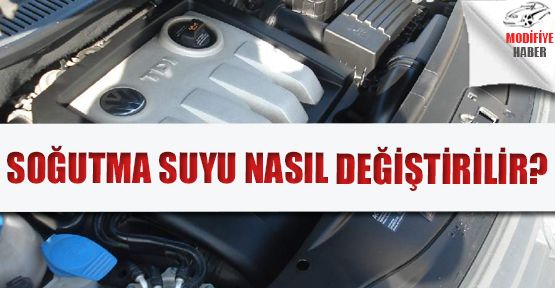 Soğutma Suyu Nasıl Değiştirilir?