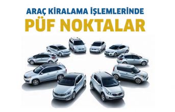 Oto Kiralama İşlemlerinde Püf Noktalar