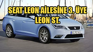 Seat Leon Ailesine Üçüncü Üye: Leon ST.