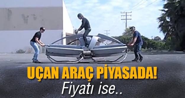 Uçan araç piyasaya çıkıyor!