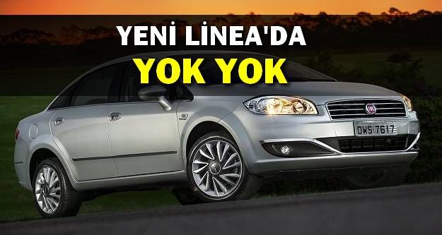 Yeni Linea'da Yok Yok!