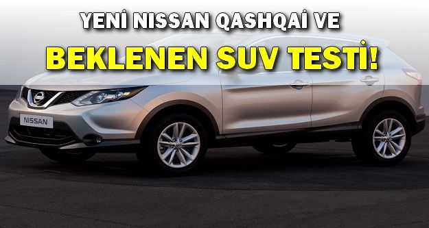 YENİ NISSAN QASHQAİ İNCELEME