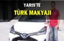 Yaris’e Türk makyajı