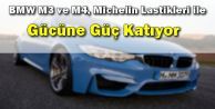 BMW M3 ve M4, Michelin Lastikleri ile Gücüne Güç Katıyor