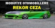 Modifiye Otomobillere Ceza Yağdı