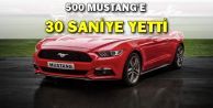 500 Mustang'e 30 Saniye Yetti