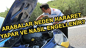 Arabanın Hararet Yapmasının Nedeni Nelerdir?