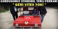 Geri Vitesi Olmayan Yerli Ferrari