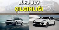 Lüks Suv Çılgınlığı