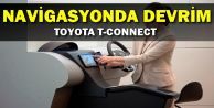 Navigasyonda Devrim,Toyota T-Connect!