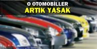 O Otomobillere Yasak Geldi!