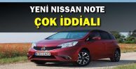 Yeni Nissan Note Çok İddialı