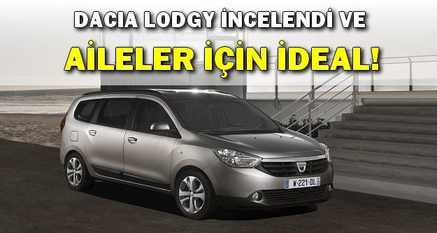 DACIA LODGY İNCELEME