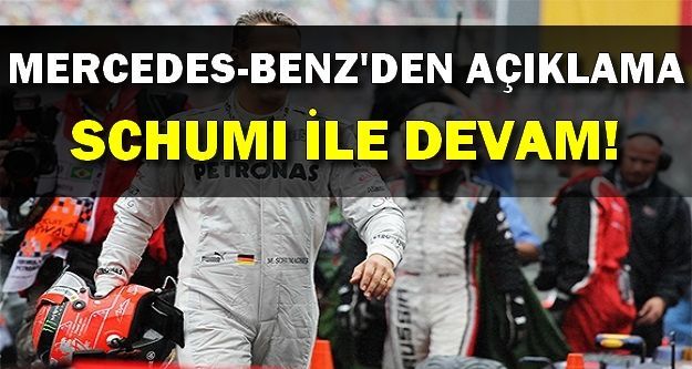 Mercedes-Benz, Schumi ile kontratını sonlandırmıyor